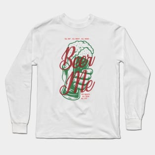 Beer Me Long Sleeve T-Shirt